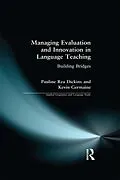 E-Book (pdf) Managing Evaluation and Innovation in Language Teaching von Pauline Rea Dickins, Kevin Germaine, Pauline Rea-Dickins