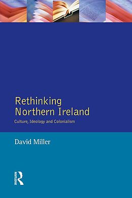 E-Book (epub) Rethinking Northern Ireland von David Miller