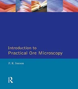 E-Book (epub) Introduction to Practical Ore Microscopy von P. R. Ineson