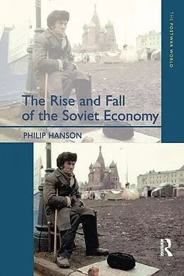 E-Book (epub) The Rise and Fall of the The Soviet Economy von Philip Hanson