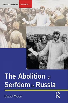 E-Book (epub) The Abolition of Serfdom in Russia von David Moon