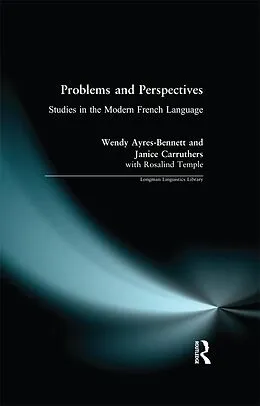 E-Book (pdf) Problems and Perspectives von Wendy Ayres-Bennett, Janice Carruthers, Rosalind Temple