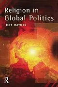 E-Book (epub) Religion in Global Politics von Jeffrey Haynes