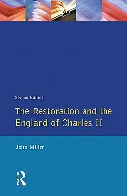 E-Book (epub) The Restoration and the England of Charles II von John Miller