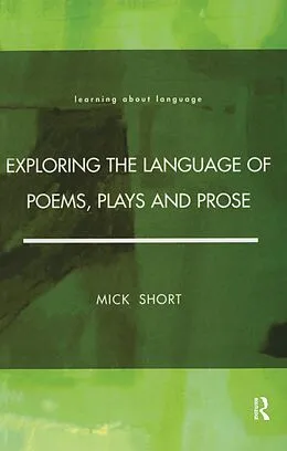 E-Book (epub) Exploring the Language of Poems, Plays and Prose von Mick Short