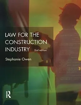 E-Book (epub) Law for the Construction Industry von J. R. Lewis, Stephanie Owen