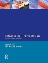 eBook (epub) Introducing Urban Design de Clara Greed, Marion Roberts