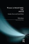 E-Book (pdf) Women in British Public Life, 1914 - 50 von Helen Jones