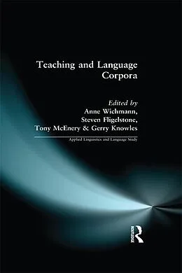 ePUB Teaching and Language Corpora von Anne Wichmann, Steven Fligelstone