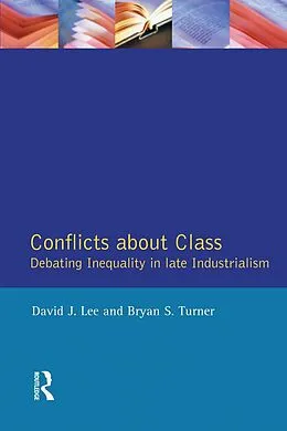 E-Book (pdf) Conflicts About Class von David J. Lee, Bryan S. Turner