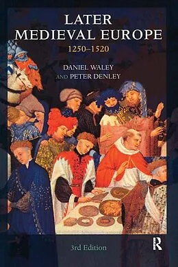 E-Book (pdf) Later Medieval Europe von Daniel Waley, Peter Denley