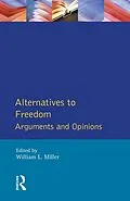PDF Alternatives to Freedom von William L. Miller