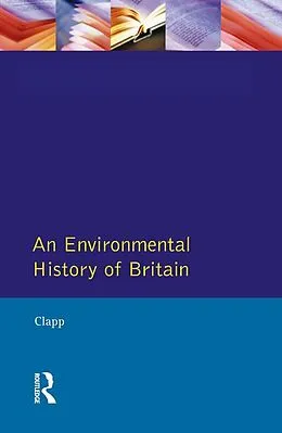 E-Book (epub) An Environmental History of Britain von B. W. Clapp