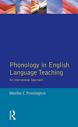 E-Book (epub) Phonology in English Language Teaching von Martha C. Pennington