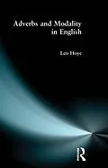 E-Book (pdf) Adverbs and Modality in English von Leo Hoye