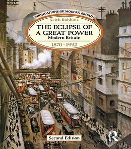 E-Book (pdf) The Eclipse of a Great Power von Keith Robbins