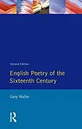 E-Book (pdf) English Poetry of the Sixteenth Century von Gary F. Waller