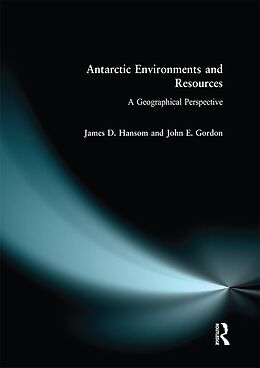 eBook (epub) Antarctic Environments and Resources de J. D. Hansom, John Gordon