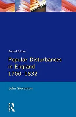 PDF Popular Disturbances in England 1700-1832 von John Stevenson