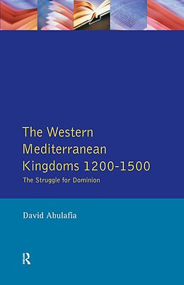 E-Book (epub) The Western Mediterranean Kingdoms von David S H Abulafia