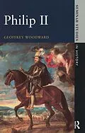E-Book (epub) Philip II von Geoffrey Woodward