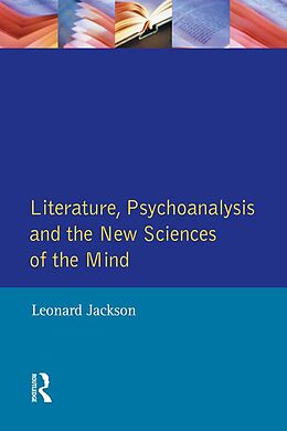 eBook (epub) Literature, Psychoanalysis and the New Sciences of Mind de Leonard Jackson