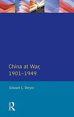 E-Book (pdf) China at War 1901-1949 von Edward L. Dreyer