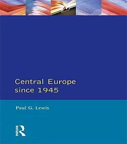 E-Book (pdf) Central Europe Since 1945 von Paul G. Lewis