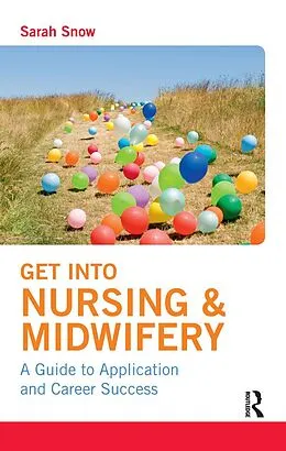 E-Book (pdf) Get into Nursing & Midwifery von Sarah Snow