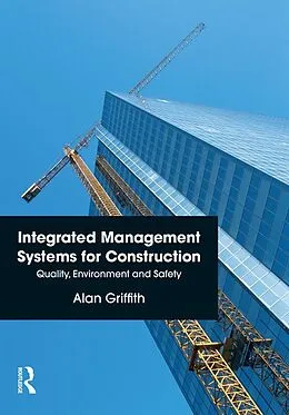 PDF Integrated Management Systems for Construction von Alan Griffith