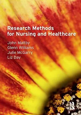 E-Book (pdf) Research Methods for Nursing and Healthcare von John Maltby, Glenn Williams, Julie Mcgarry