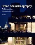 E-Book (epub) Urban Social Geography von Paul Knox, Steven Pinch