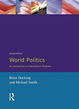 E-Book (epub) World Politics von Brian Hocking, Michael Smith