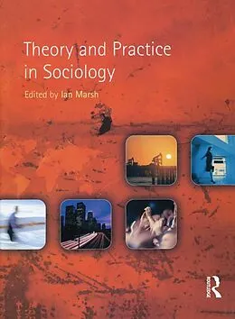 E-Book (epub) Theory and Practice in Sociology von Ian Marsh