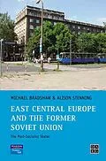 E-Book (epub) East Central Europe and the former Soviet Union von Michael Bradshaw, Alison Stenning