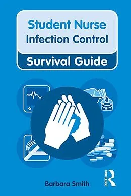 E-Book (epub) Nursing & Health Survival Guide: Infection Control von Barbara Smith