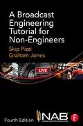 E-Book (epub) A Broadcast Engineering Tutorial for Non-Engineers von Skip Pizzi, Graham Jones