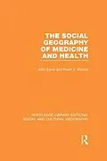 E-Book (epub) The Social Geography of Medicine and Health (RLE Social & Cultural Geography) von John Eyles, Kevin Woods