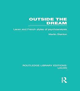 E-Book (pdf) Outside the Dream (RLE: Lacan) von Martin Stanton