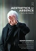 E-Book (pdf) Aesthetics of Absence von Heiner Goebbels