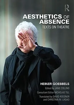 E-Book (pdf) Aesthetics of Absence von Heiner Goebbels