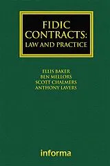 E-Book (epub) FIDIC Contracts: Law and Practice von Ellis Baker, Ben Mellors, Scott Chalmers