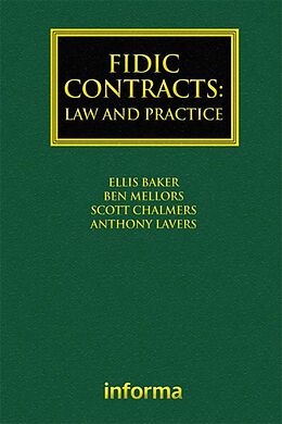 eBook (epub) FIDIC Contracts: Law and Practice de Ellis Baker, Ben Mellors, Scott Chalmers