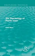 E-Book (epub) The Psychology of Pierre Janet (Routledge Revivals) von Elton Mayo