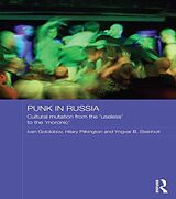 eBook (epub) Punk in Russia de Ivan Gololobov, Hilary Pilkington, Yngvar B Steinholt