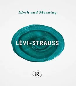 E-Book (epub) Myth and Meaning von Claude Lévi-Strauss