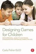 E-Book (pdf) Designing Games for Children von Carla Fisher