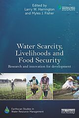 E-Book (epub) Water Scarcity, Livelihoods and Food Security von 