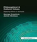 E-Book (epub) Philosophical and Cultural Values von George Crawford, Janice Nicklaus