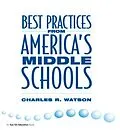 E-Book (epub) Best Practices From America's Middle Schools von Charles Watson